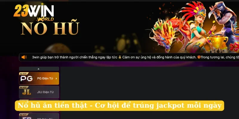 Nổ Hũ Ăn Tiền Thật - Cơ Hội Để Trúng Jackpot Mỗi Ngày